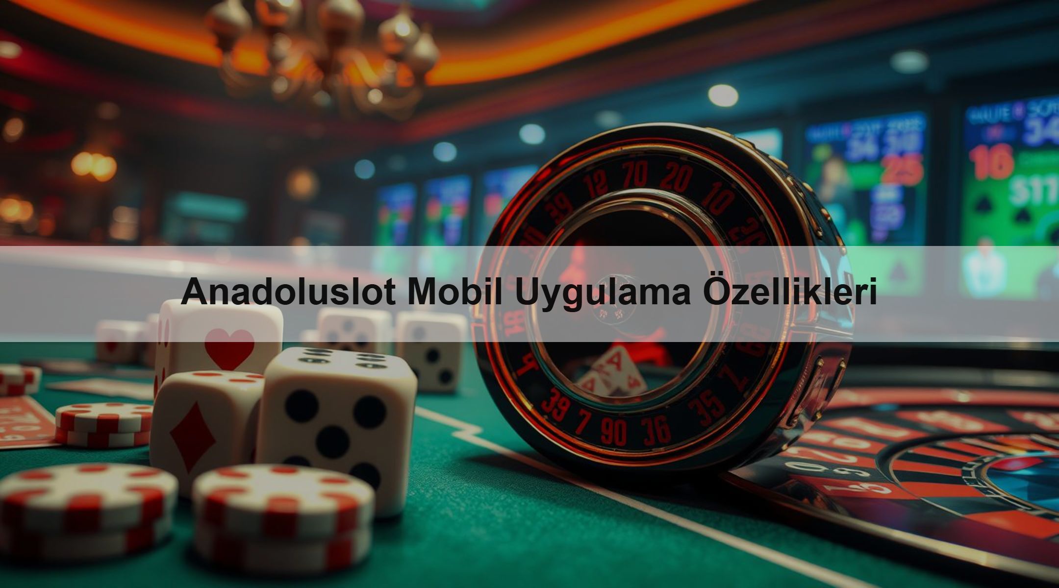 Anadoluslot Mobil Uygulama Özellikleri 1 Anadoluslot Mobil Uygulama Özellikleri